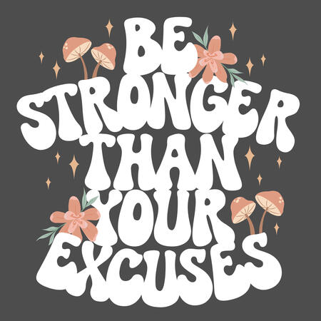 Stronger than your Excuses Shirt