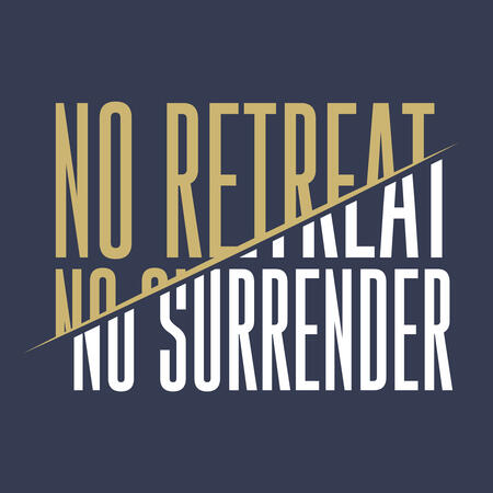 No Retreat Shirt Design